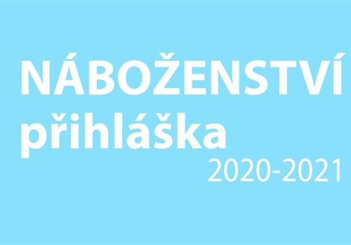 PŘIHLÁŠKA DO NÁBOŽENSTVÍ 2020-2021